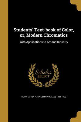 Download Students' Text-Book of Color, Or, Modern Chromatics - Ogden N (Ogden Nicholas) 1831-19 Rood | ePub