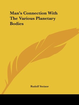 Read Man's Connection With The Various Planetary Bodies - Rudolf Steiner file in PDF