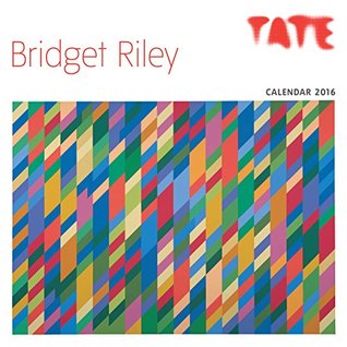 Read online Tate Bridget Riley wall calendar 2016 (Art calendar) - NOT A BOOK | ePub