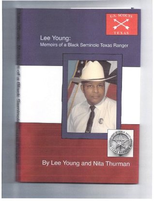 Read Lee Young: Memoirs of a Black Seminole Texas Ranger - Lee Young and Nita Thurman file in PDF
