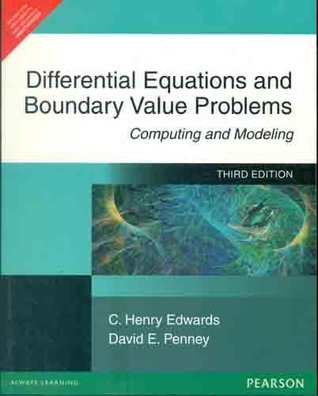 Read Differential Equations and Boundary Value Problems: Computing and Modeling - Charles Henry Edwards | ePub