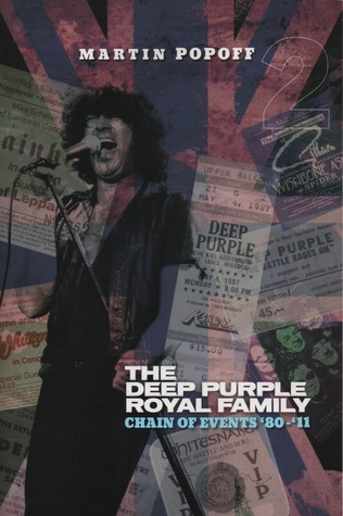 Read The Deep Purple Royal Family Chain Of Events '80 - '11 - Martin Popoff | ePub