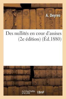 Read Des Nullita(c)S En Cour D'Assises 2e A(c)Dition - Deyres-A file in ePub