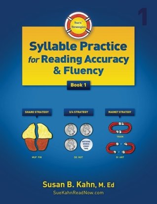 Download Sue's Strategies Syllable Practice for Reading Accuracy and Fluency: Book 1 (Volume 1) - Susan B. Kahn file in ePub