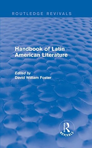 Read Handbook of Latin American Literature (Routledge Revivals) - David William Foster file in ePub