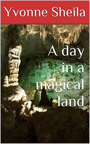 Download A day in a magical land (Jack and Jenny's magical adventures Book 1) - Yvonne Sheila | ePub
