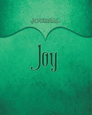 Download Joy Journal: Teal 8x10 128 Page Lined Journal Notebook Diary (Volume 1) - Elf Owl Publishing file in PDF