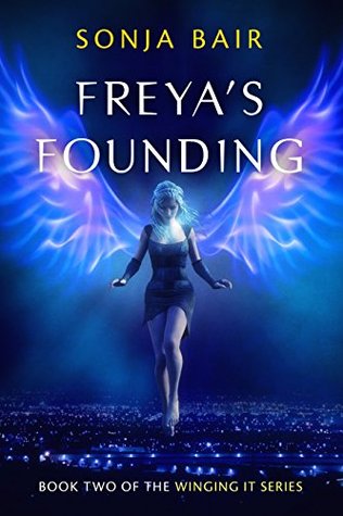Read Freya's Founding: Book 2 of the Winging It Series - Sonja Bair file in PDF