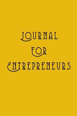 Read Journal for Entrepreneurs: 6 X 9, 108 Lined Pages (Diary, Notebook, Journal) - NOT A BOOK | ePub