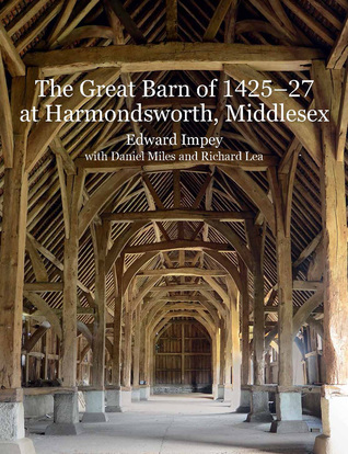 Download The Great Barn of 1425-27 at Harmondsworth, Middlesex - Edward Impey file in PDF