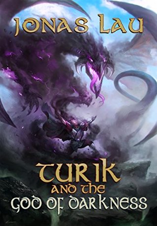 Read Turik and the God of Darkness (Turik Saga Book 5) - Jonas Lau file in PDF