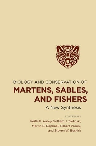 Read Biology and Conservation of Martens, Sables, and Fishers: A New Synthesis - Keith B. Aubry | PDF