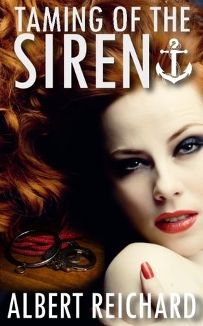 Download Taming of the Siren (The Sailor and the Siren #1) - Albert Reichard file in ePub