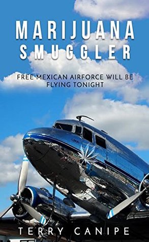 Download Free Mexican Air Force will be Flying Tonight - Terry Canipe | PDF