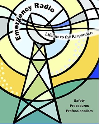 Read online Emergency Radio - Police Fire and Medical: Responders Lifeline - Sue Pivetta | PDF