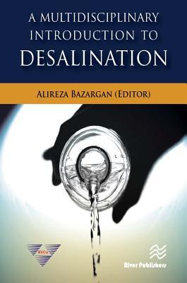 Download A Multidisciplinary Introduction to Desalination - Alireza Bazargan | PDF