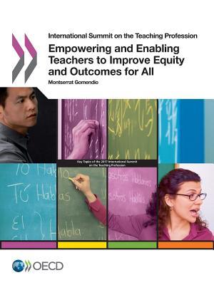 Read online Empowering and Enabling Teachers to Improve Equity and Outcomes for All - Organisation for Economic Co-operation and Development file in PDF