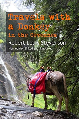 Download Travels with a Donkey in the Cévennes: New edition linked and annotated - Robert Louis Stevenson file in ePub