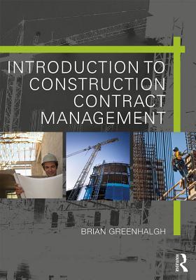 Read Introduction to Construction Contract Management - Brian Greenhalgh | ePub