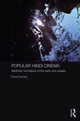 Read online Popular Hindi Cinema: Aesthetic Formations of the Seen and Unseen - Ronie Parciack | ePub