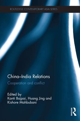 Read online China-India Relations: Cooperation and Conflict - Kanti Bajpai file in PDF