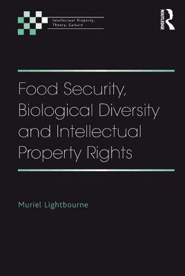 Download Food Security, Biological Diversity and Intellectual Property Rights - Muriel Lightbourne file in PDF