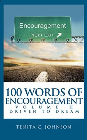 Read online 100 Words of Encouragement II: Driven to Dream - Tenita Johnson file in ePub