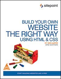 Read Build Your Own Website The Right Way Using HTML & CSS - Ian Lloyd file in ePub