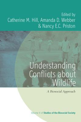 Read Understanding Conflicts about Wildlife: A Biosocial Approach - Catherine M Hill file in PDF