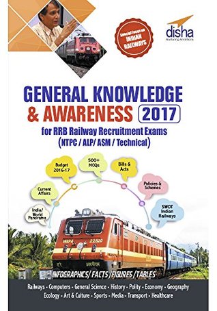 Download General Knowledge & Awareness 2017 for RRB Railway Recruitment Exams (NTPC/ALP/ASM/Technical) - Disha Experts file in PDF
