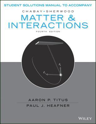 Read online Student Solutions Manual to Accompany Matter and Interactions - Ruth W. Chabay | ePub