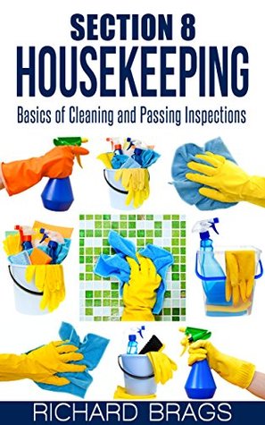 Download Section 8 Housekeeping: Basics Of Cleaning And Passing Inspections - Richard Brags file in PDF