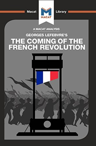 Read The Coming of the French Revolution (The Macat Library) - Tom Stammers file in ePub