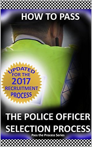 Read online How to Pass the Police Selection Process 2017: Includes the new Core Competencies and tests (Pass the Process) - C.J. Benham file in ePub