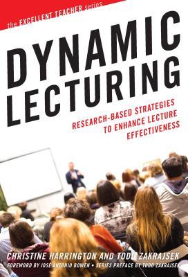 Read Dynamic Lecturing: Research-Based Strategies to Enhance Lecture Effectiveness - Christine Harrington file in ePub