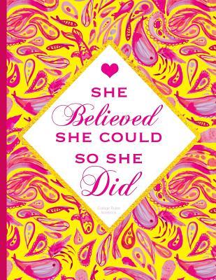 Read She Believed She Could So She Did Notebook: Pink and Yellow Journal with Inspirational Quote Cover, College Ruled, 8.5x 11 - NOT A BOOK file in PDF