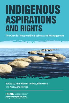 Download Indigenous Aspirations and Rights: The Case for Responsible Business and Management - Amy Klemm Verbos file in ePub