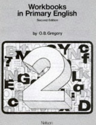 Read Workbooks in Primary English - 2 2nd Edition: Bk.2 - O B Gregory | ePub