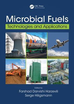Download Microbial Fuels: Technologies and Applications - Farshad Darvishi Harzevili file in PDF