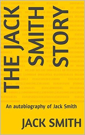 Read online The Jack Smith Story: An autobiography of Jack Smith - Jack Smith | ePub