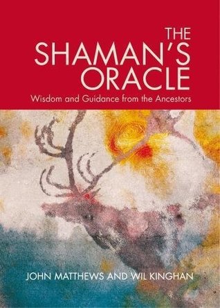 Read The Shaman's Oracle: Oracle Cards for Ancient Wisdom and Guidance - John Matthews file in PDF