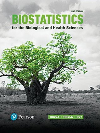 Download Biostatistics for the Biological and Health Sciences - Marc M. Triola | PDF