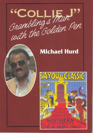 Read online Collie J., Grambling's Man with the Golden Pen - Michael Hurd file in PDF
