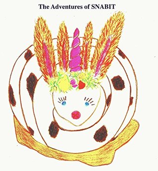Download The adventures of SNABIT (Illustrated) ©2016 (SNABIT Book 1) - Deborah Hock file in PDF