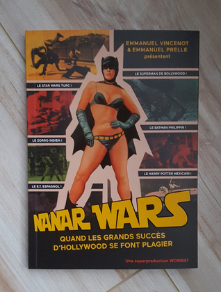Read Nanar Wars : Quand les grands succès d'Hollywood se font plagier - Emmanuel Prelle file in PDF