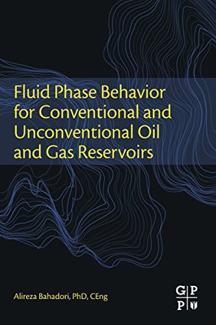 Download Fluid Phase Behavior for Conventional and Unconventional Oil and Gas Reservoirs - Alireza Bahadori file in ePub