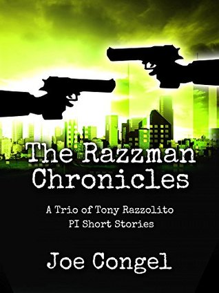 Read The Razzman Chronicles: A Trio of Tony Razzolito Short Stories (A Razzman Files Extra) - Joe Congel file in ePub