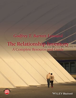Read online The Relationship Inventory: A Complete Resource and Guide - Godfrey T Barrett-Lennard | ePub