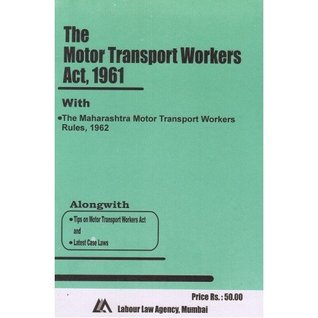 Read online Labour Law Agency's Bare Act on The Motor Transport Workers Act, 1961   2017 Edition - Labour Law Agency | PDF