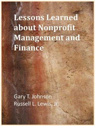 Read online Lessons Learned about Nonprofit Management and Finance - Russell Lewis | PDF